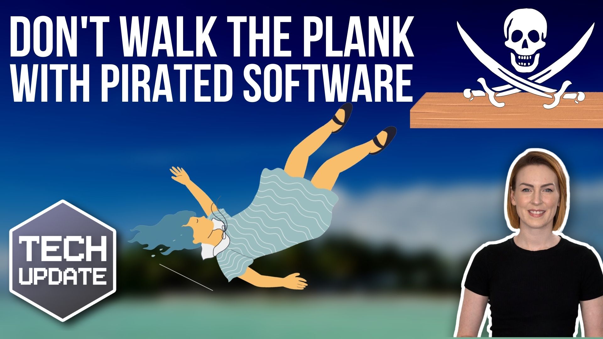 Don’t walk the plank with pirated software