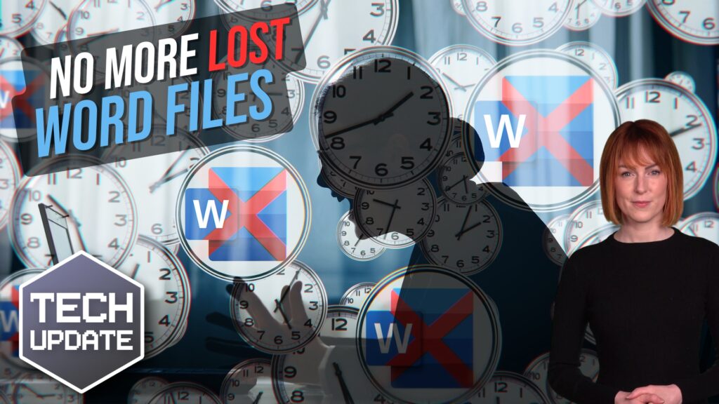 Never lose a Word document again